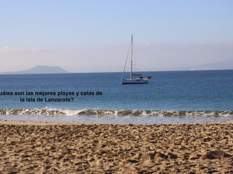 ¿Cuáles son las mejores playas y calas de la Isla de Lanzarote?